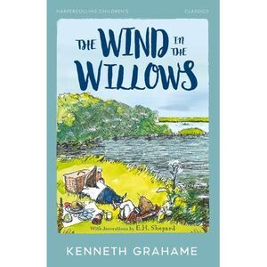 The Wind in the Willows -- Kenneth Grahame